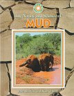 The Nature and Science of Mud (Exploring the Science of Nature),Used