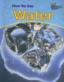 How We Use Water (Perspectives, Using Materials),Used