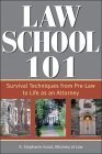 Law School 101: Survival Techniques from PreLaw to Being an Attorney (Sphinx Legal),Used