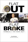 Flat Out & Flat Broke Formula 1 the Hard Way,Used