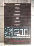 Seti Pioneers: Scientists Talk About Their Search For Extraterrestrial Intelligence