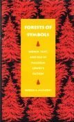 Forests of Symbols: World, Text & Self in Malcolm Lowrys Fiction,Used
