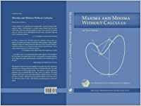Maxima and Minima Without Calculus (Dolciani Mathematical Expositions),Used