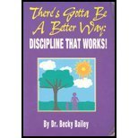 There's Gotta Be a Better Way: Discipline That Works!,Used
