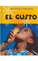 El Gusto/taste (Nuestros sentidos (Our Senses Spanish)) (Spanish Edition),Used