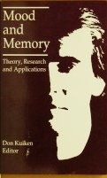 Mood and Memory: Theory, Research and Applications,Used