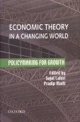 Economic Theory In A Changing World: Policymaking For Growth
