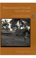 From Longhouse to Village: Samo Social Change (Case Studies in Cultural Anthropology),Used