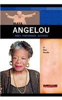 Maya Angelou: Poet, Performer, Activist (Signature Lives),Used