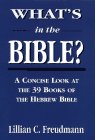 What's in the Bible: A Concise Look at the 39 Books of the Hebrew Bible,Used