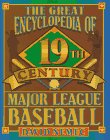 The Great 19th Century Encyclopedia of Major League Baseball,Used