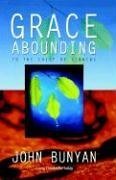 Grace Abounding...to the Chief of Sinners (Living Classics for Today Series),Used