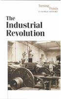 The Industrial Revolution (Turning Points In World History),Used