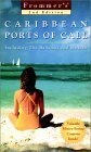 Frommer's Caribbean Ports Of Call (Frommer's Cruises),Used