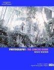 Photography: The Concise Guide,New