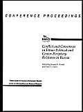 Conflict And Consensus In Ethnopolitical And Centerperiphery Relations In Russia (Conference Proceedings),New