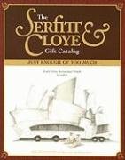 The Serfitt & Cloye Gift Catalog: Just Enough Of Too Much,Used