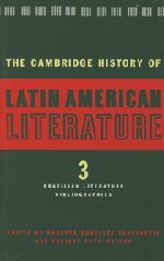 The Cambridge History of Latin American Literature, Vol. 3: Brazilian Literature bibliographies (Volume 3),New