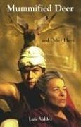 Mummified Deer and Other Plays,Used