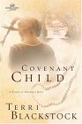 Covenant Child (Women of Faith Fiction),Used