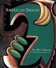 American Images: The Sbc Collection of TwentiethCentury American Art,Used
