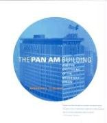 The Pan Am Building And the Shattering of the Modernist Dream,Used