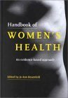 Handbook of Womens Health: An EvidenceBased Approach