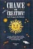 Chance or Creation?: God's Design in the Universe,Used