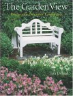The Garden View: Designs for Beautiful Landscapes,Used