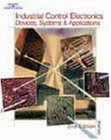 Industrial Control Electronics: Devices, Systems & Applications,Used