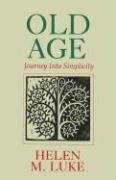 Old Age Journey Into Simplicity,Used
