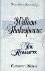 William Shakespeare: The Romances (English Authors Series),Used