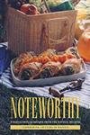 Noteworthy: A Collection of Recipes from the Ravinia Festival,Used