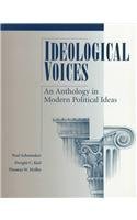 Ideological Voices: An Anthology In Modern Political Ideas,Used