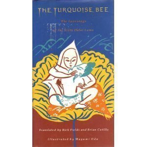 The Turquoise Bee: The Lovesongs of the Sixth Dalai Lama,Used