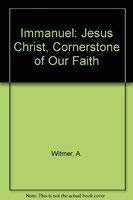 Immanuel: Jesus Christ, Cornerstone of Our Faith,Used