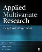 Applied Multivariate Research: Design and Interpretation,New