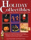 Holiday Collectibles: Vintage Flea Market Treasures,Used