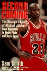 Second Coming: The Strange Odyssey of Michael Jordan  From Courtside to Home Plate and Back Again,Used