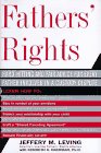 Fathers' Rights: Hardhitting And Fair Advice For Every Father Involved In A Custody Dispute,Used