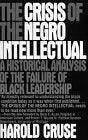 The Crisis Of The Negro Intellectual,Used
