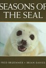 Seasons of the Seal: A Tribute to the Ice Lovers,Used