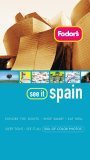 Fodor's See It Spain, 2nd Edition (Fullcolor Travel Guide),Used