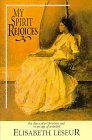 My Spirit Rejoices: The Diary of a Christian Soul in an Age of Unbelief,Used