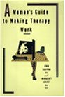 A Woman's Guide to Making Therapy Work,Used