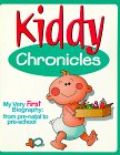 Kiddy Chronicles: My Very First Biography : From PreNatal to PreSchool,Used