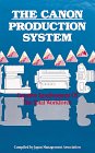 Canon Production System: Creative Involvement Of The Total Workforce (English And Japanese Edition),Used