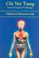 Chi Nei Tsang: Internal Organ Chi Massage,New
