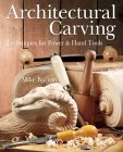 Architectural Carving: Techniques for Power & Hand Tools,Used
