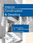 Interior Construction & Detailing for Designers and Architects,Used